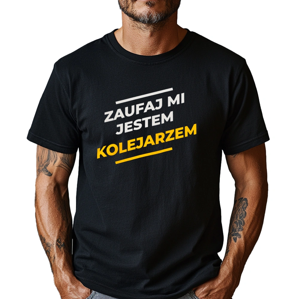 Zaufaj Mi Jestem Kolejarzem - Męska Koszulka Czarna