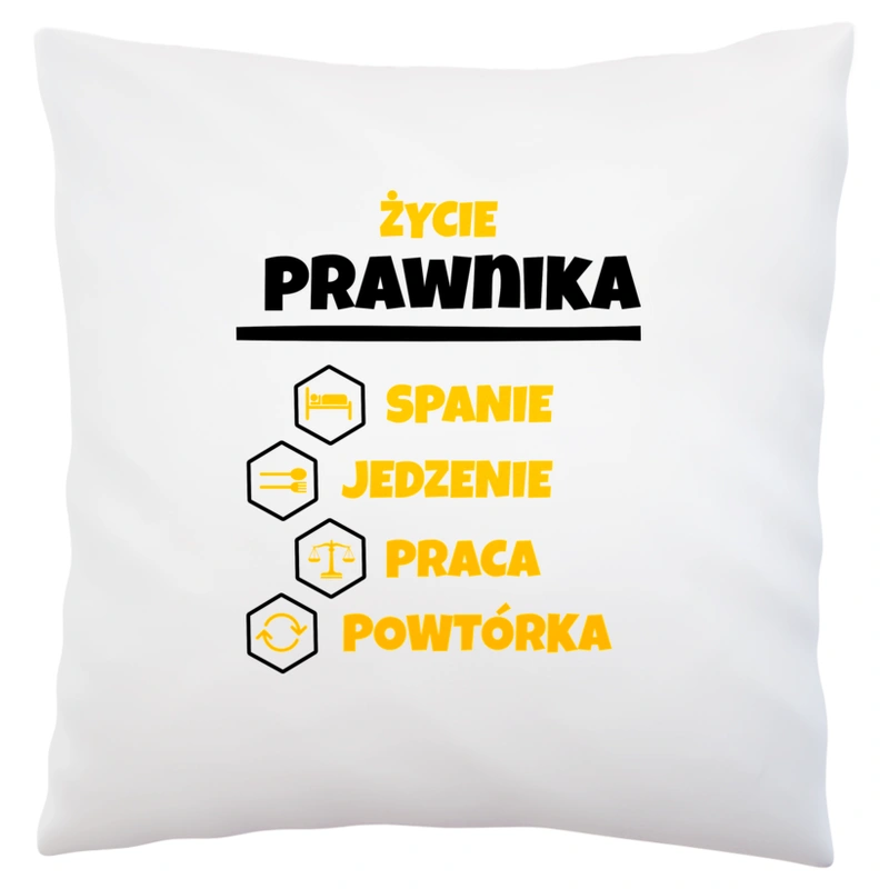 Prawnik - Spanie Jedzenie - Poduszka Biała