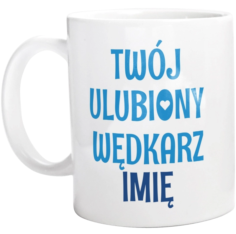 Twój Ulubiony Wędkarz - Twoje Imię - Kubek Biały