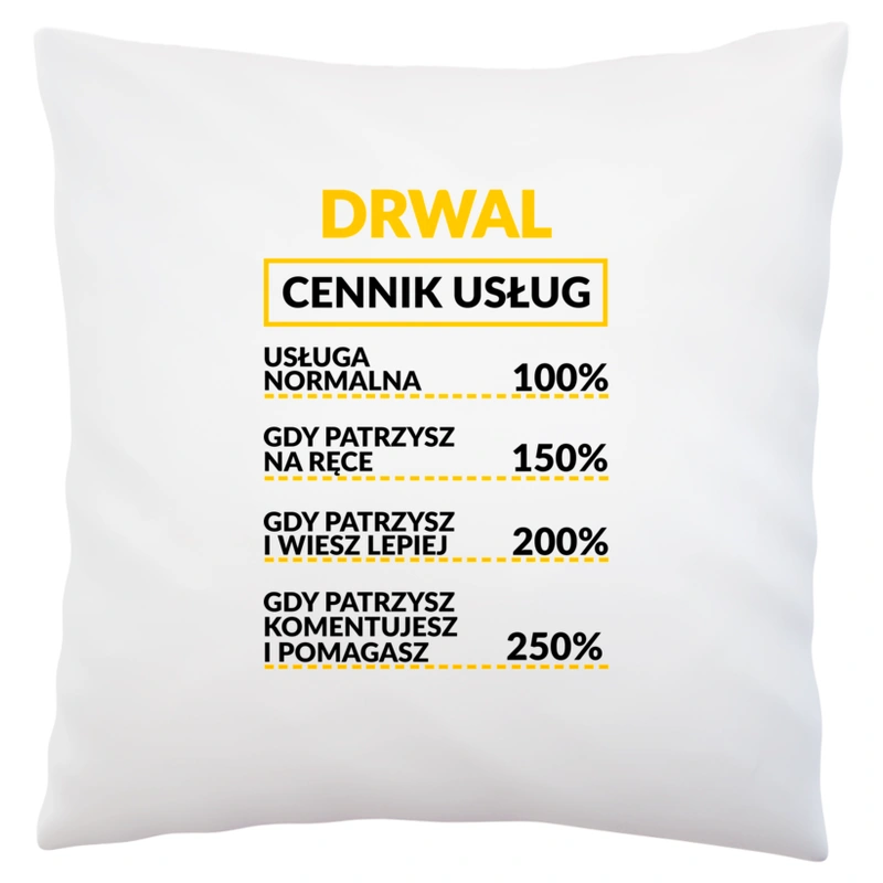 Drwal - Cennik Usług - Poduszka Biała