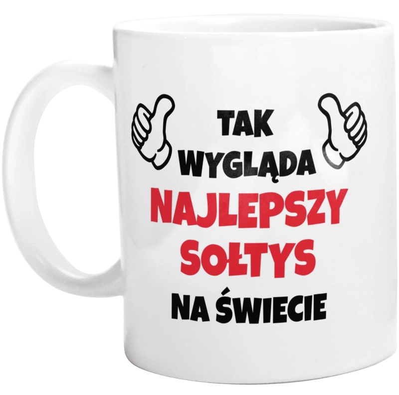 Tak Wygląda Najlepszy Sołtys Na Świecie - Kubek Biały