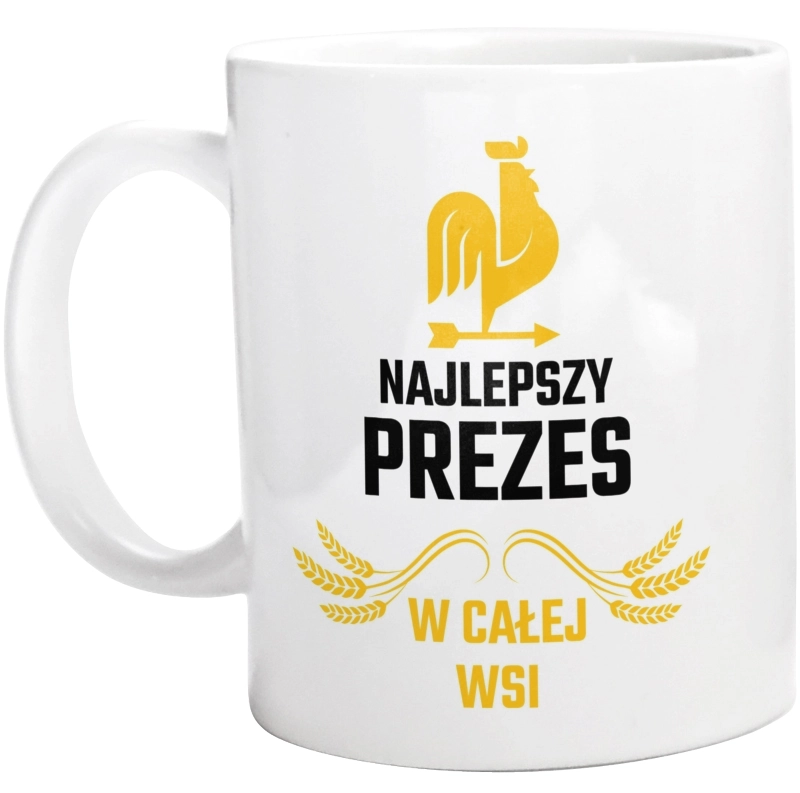 Najlepszy Prezes W Całej Wsi - Kubek Biały