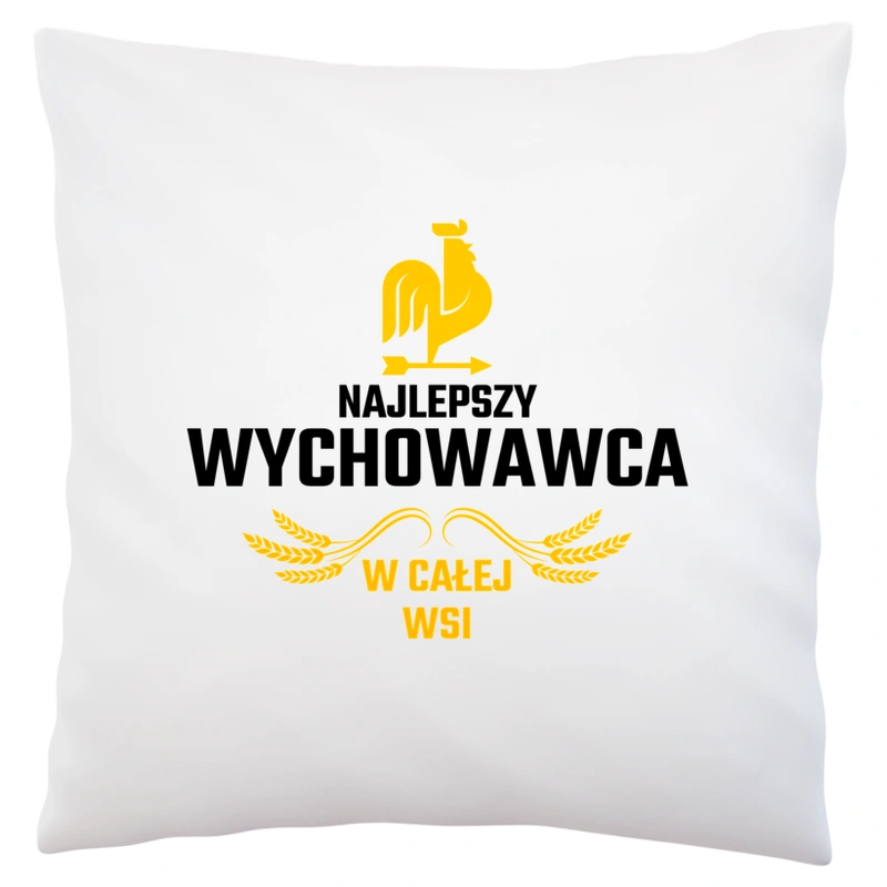 Najlepszy wychowawca w całej wsi - Poduszka Biała