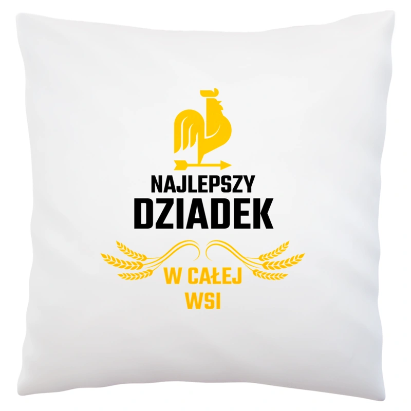 Najlepszy Dziadek W Całej Wsi - Poduszka Biała