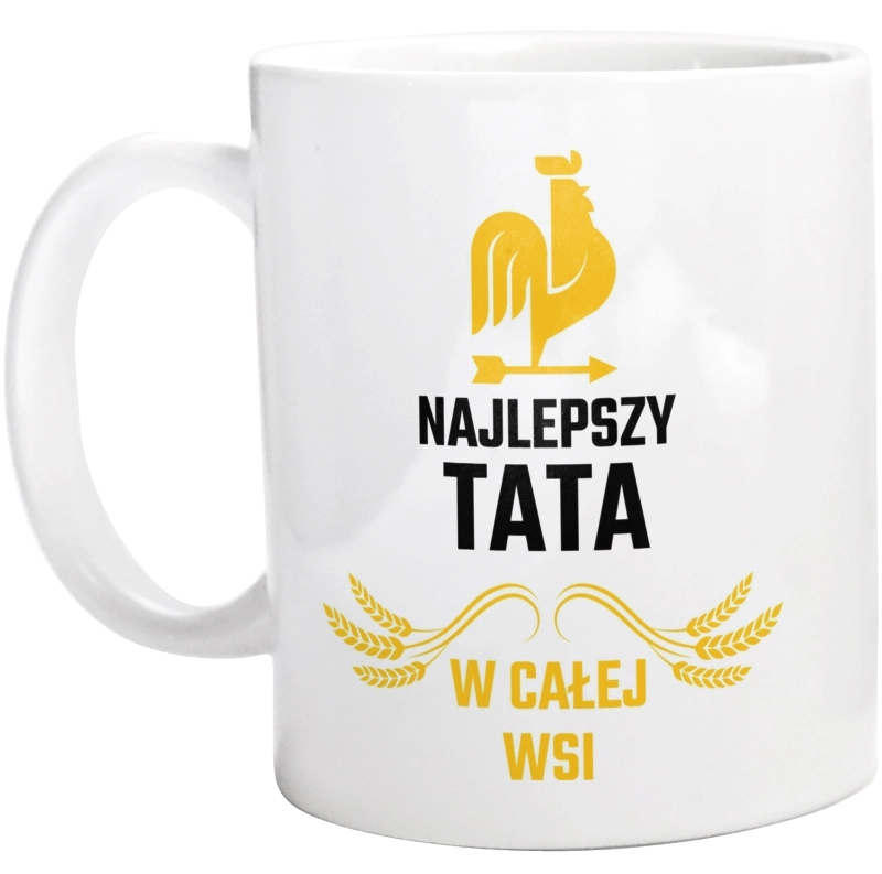 Najlepszy tata w całej wsi - Kubek Biały