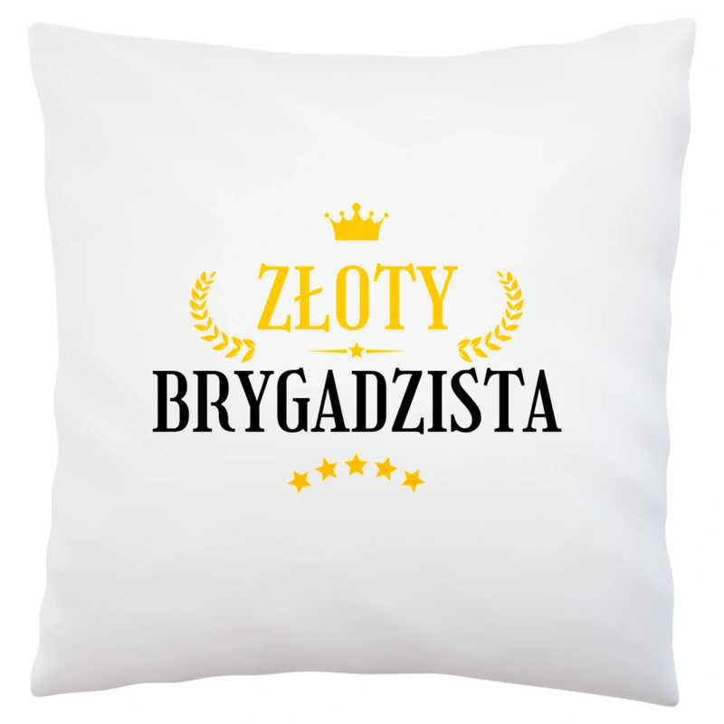 Złoty Brygadzista - Poduszka Biała