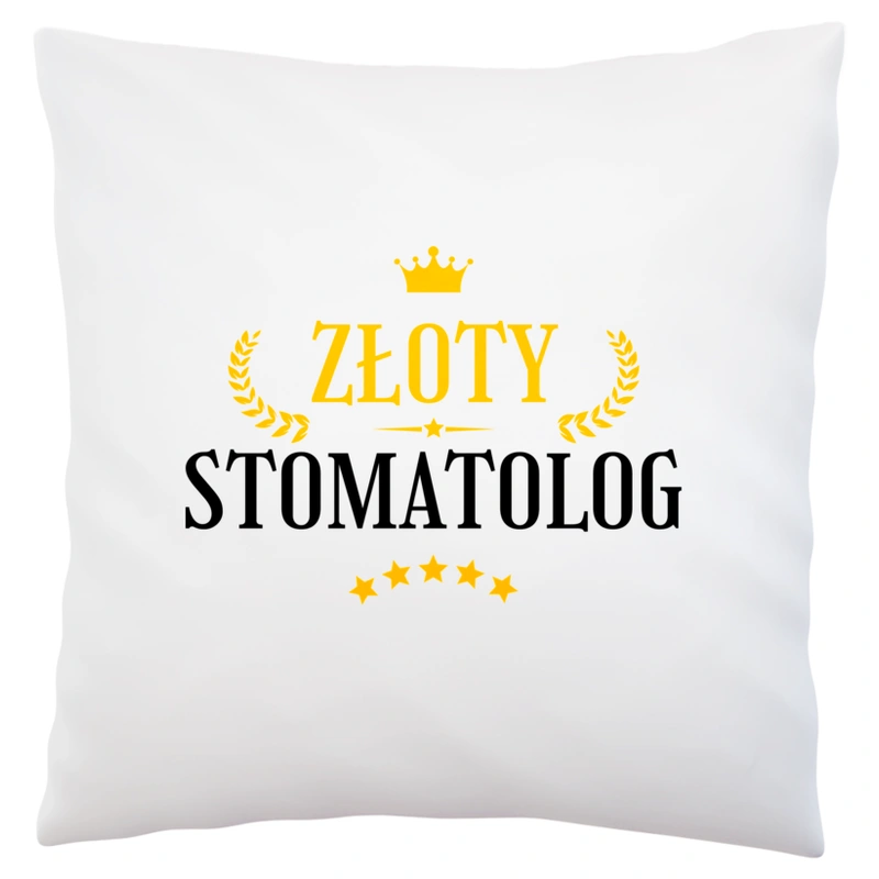 Złoty Stomatolog - Poduszka Biała