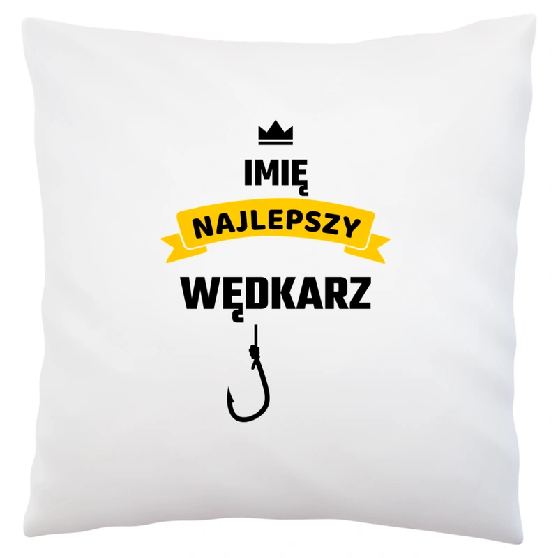 Najlepszy Wędkarz - Twoje Imię - Poduszka Biała