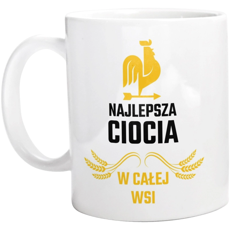 Najlepsza Ciocia W Całej Wsi - Kubek Biały