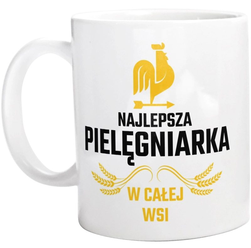 Najlepsza Pielęgniarka W Całej Wsi - Kubek Biały