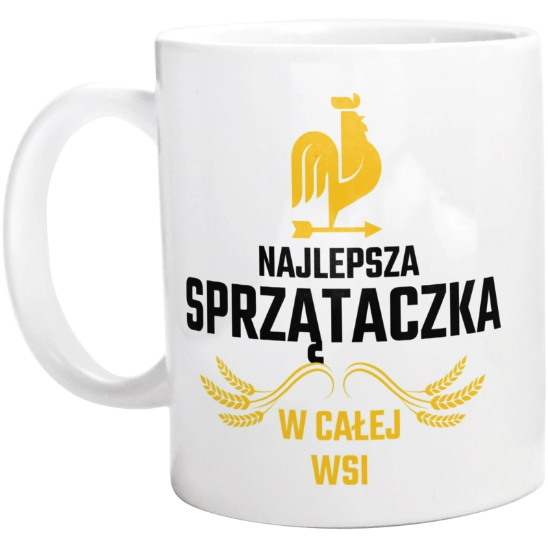 Najlepsza Sprzątaczka W Całej Wsi - Kubek Biały