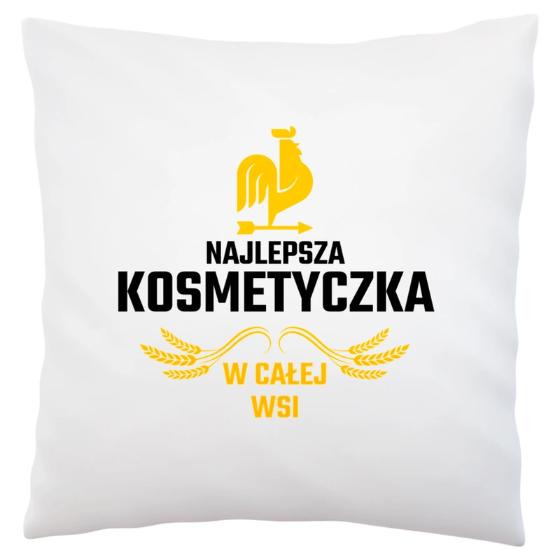 Najlepsza Kosmetyczka W Całej Wsi - Poduszka Biała