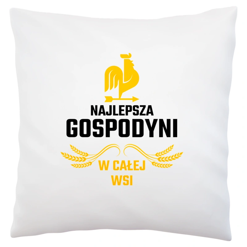 Najlepsza Gospodyni W Całej Wsi - Poduszka Biała