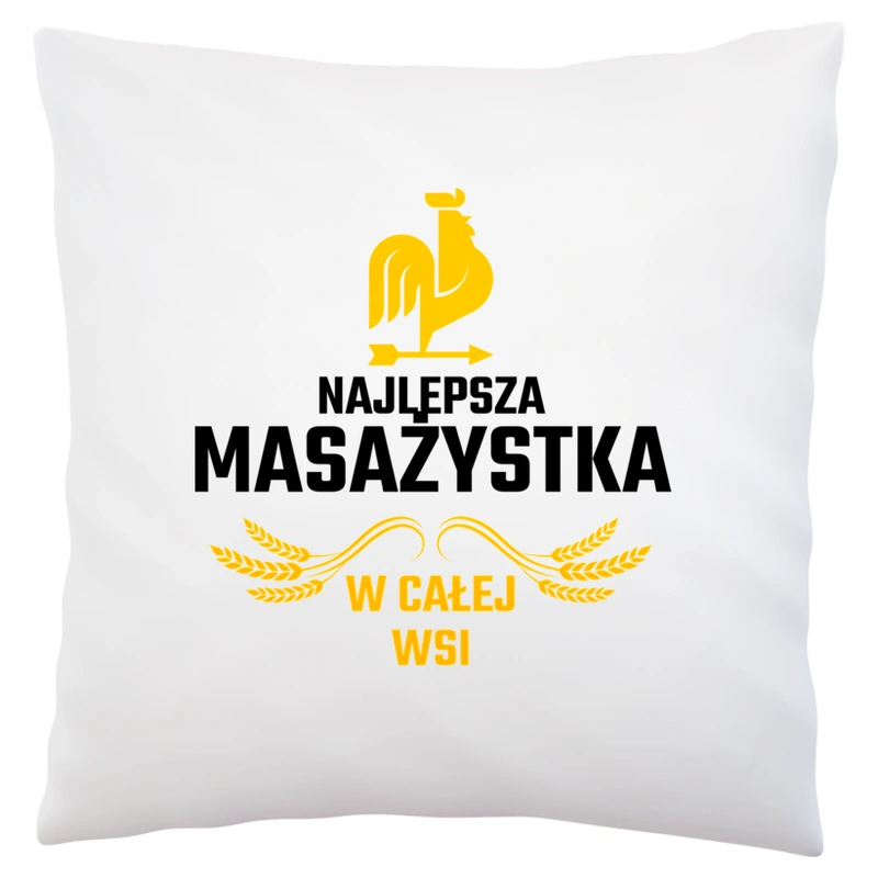 Najlepsza Masażystka W Całej Wsi - Poduszka Biała