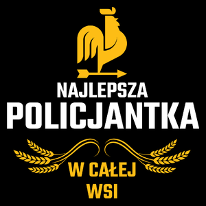 Najlepsza Policjantka W Całej Wsi - Torba Na Zakupy Czarna