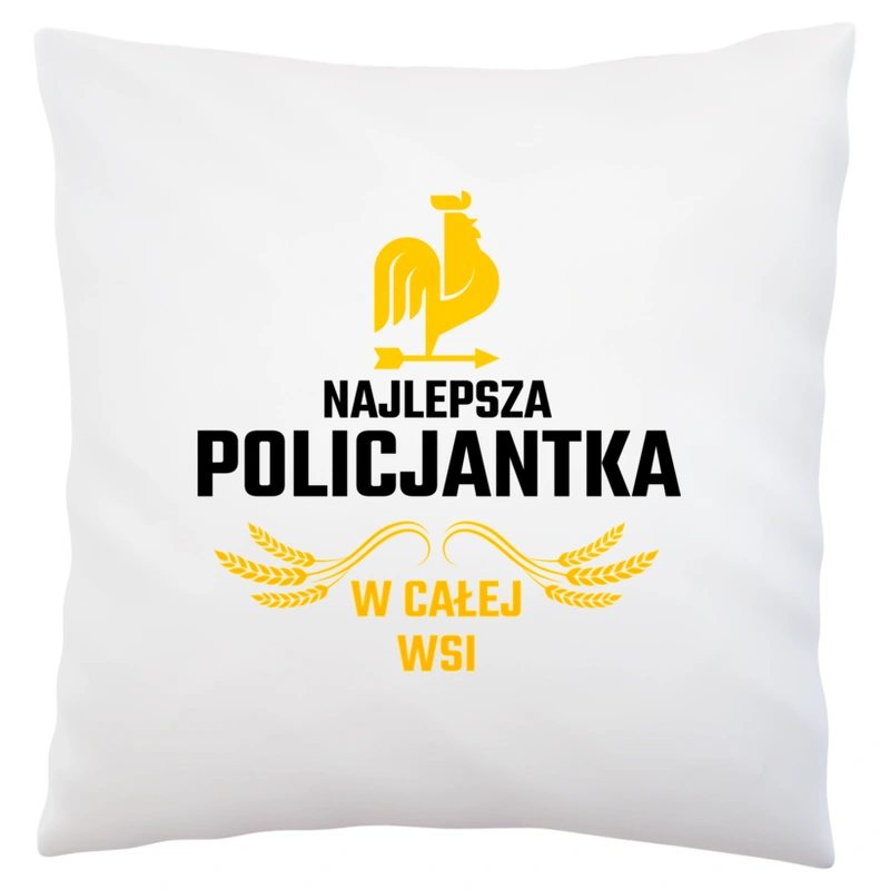 Najlepsza Policjantka W Całej Wsi - Poduszka Biała