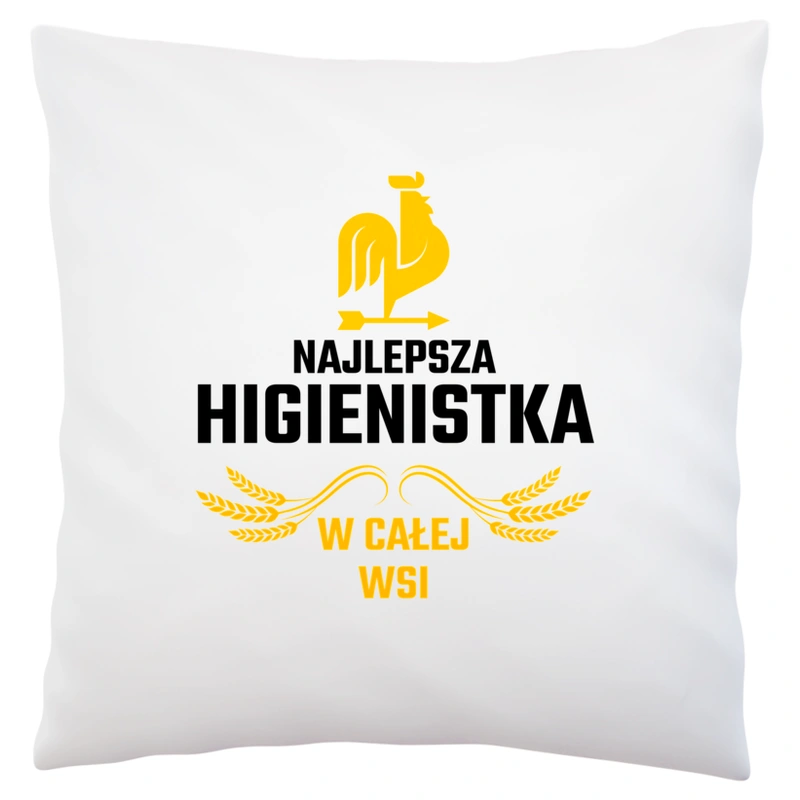 Najlepsza Higienistka W Całej Wsi - Poduszka Biała