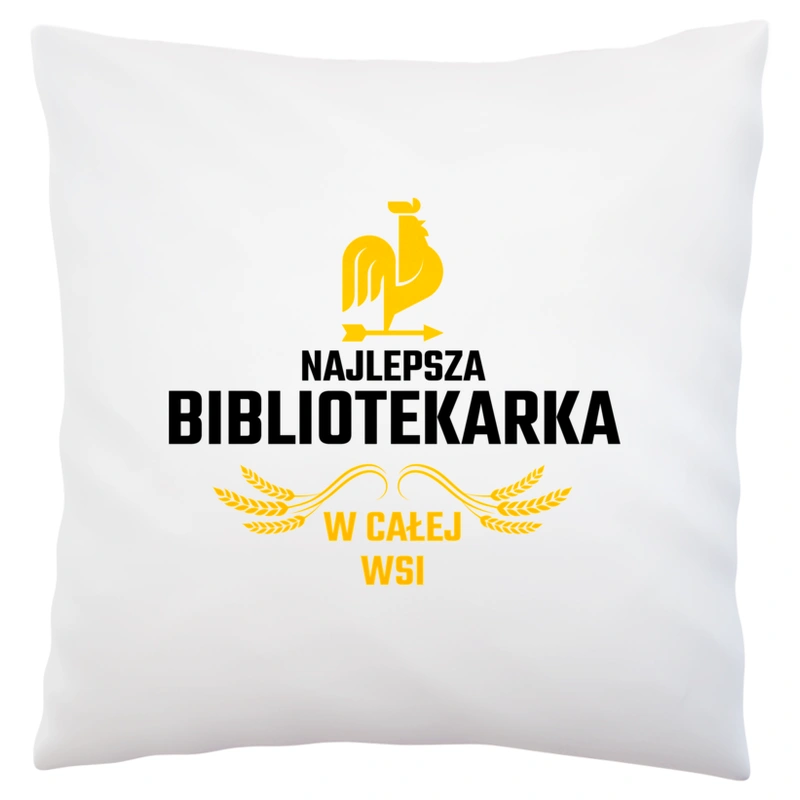 Najlepsza Bibliotekarka W Całej Wsi - Poduszka Biała