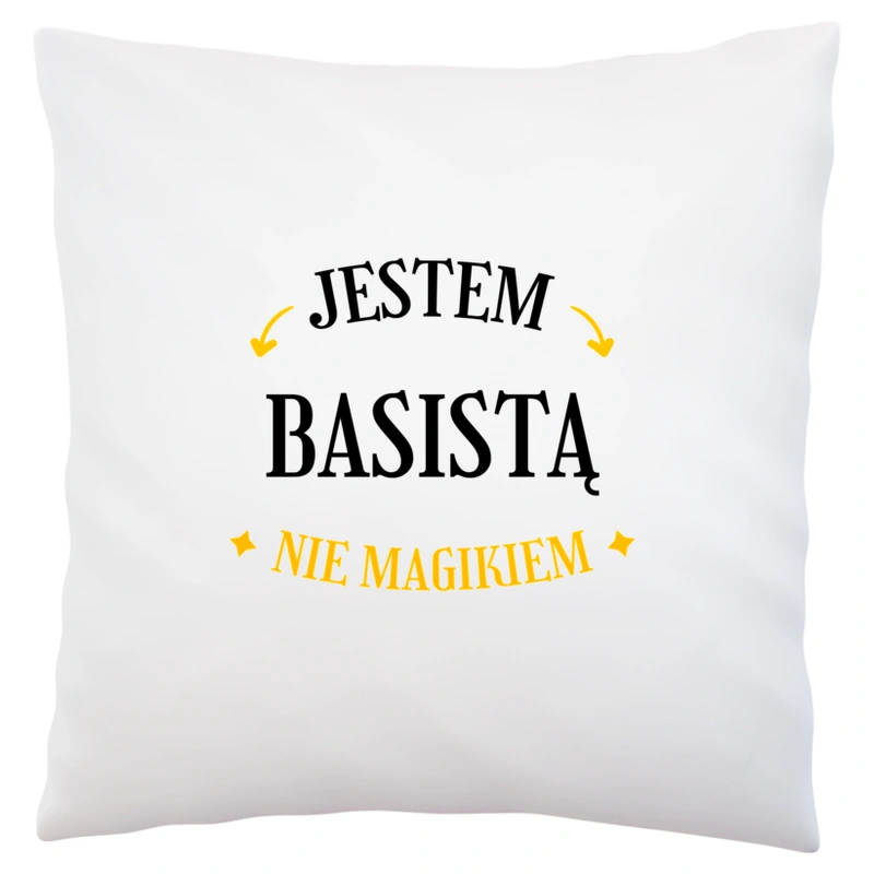 Jestem Basistą Nie Magikiem - Poduszka Biała