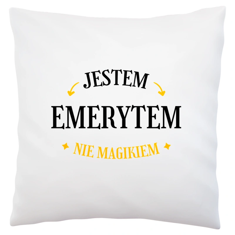 Jestem Emerytem Nie Magikiem - Poduszka Biała