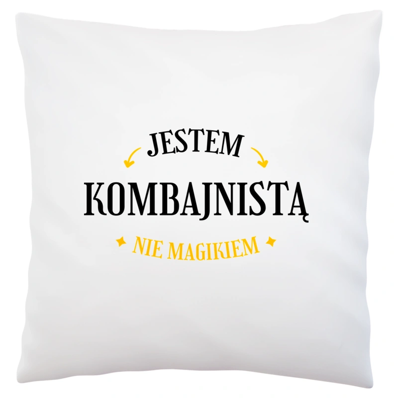 Jestem Kombajnistą Nie Magikiem - Poduszka Biała