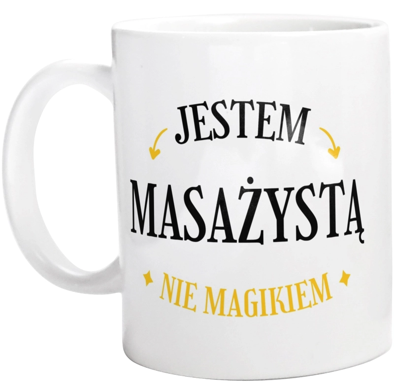 Jestem Masażystą Nie Magikiem - Kubek Biały