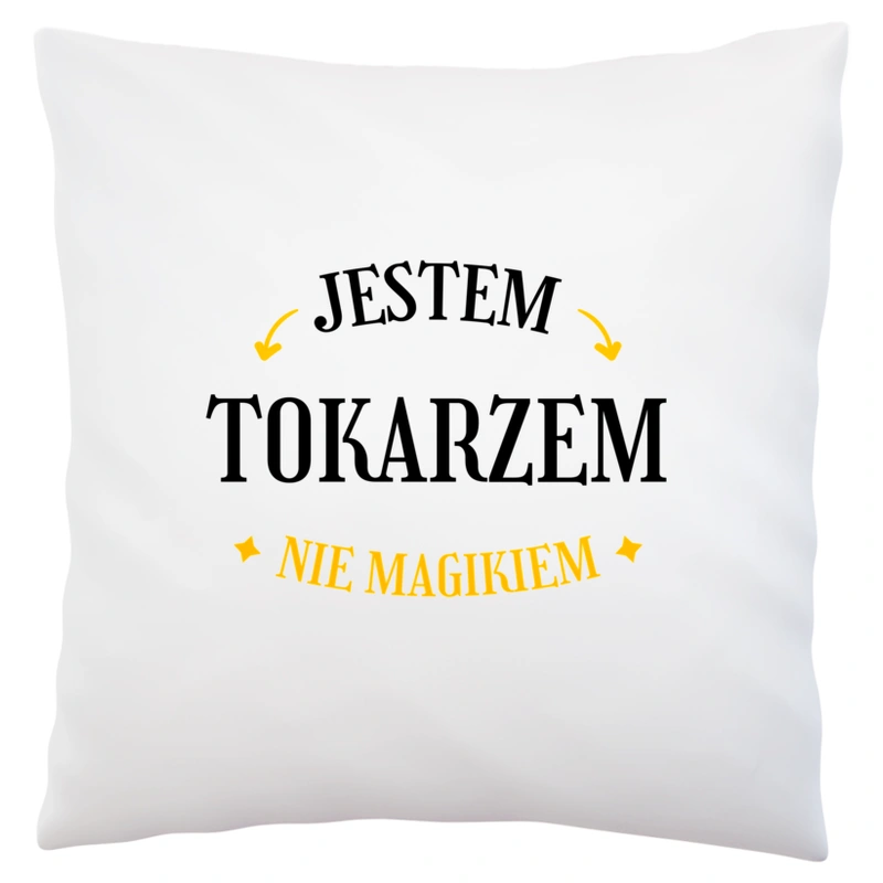 Jestem Tokarzem Nie Magikiem - Poduszka Biała