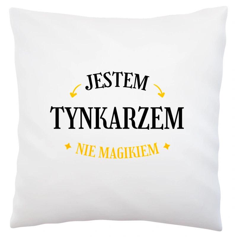 Jestem Tynkarzem Nie Magikiem - Poduszka Biała