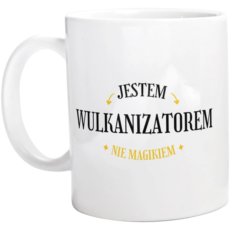 Jestem Wulkanizatorem Nie Magikiem - Kubek Biały