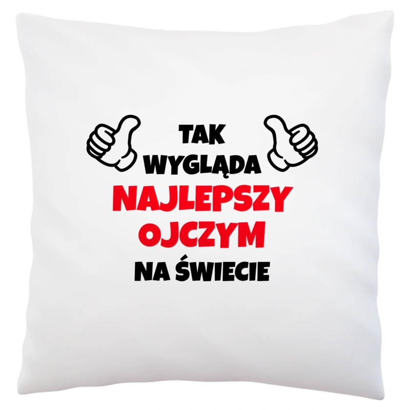 Tak Wygląda Najlepszy Ojczym Na Świecie - Poduszka Biała