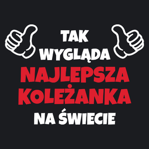 Tak Wygląda Najlepsza Koleżanka Na Świecie - Damska Koszulka Czarna