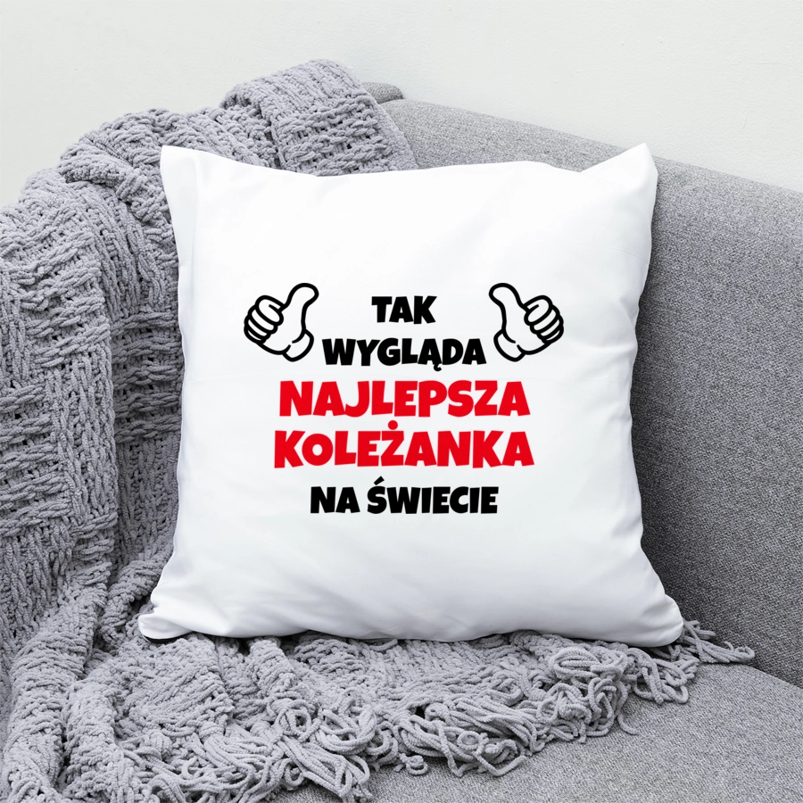 Tak Wygląda Najlepsza Koleżanka Na Świecie - Poduszka Biała