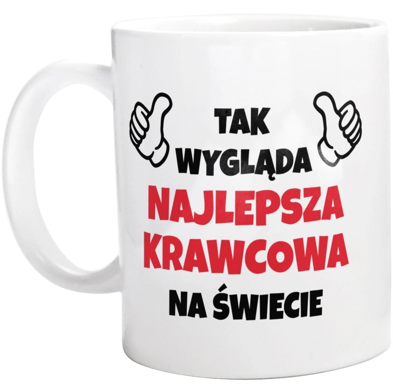 Tak Wygląda Najlepsza Krawcowa Na Świecie - Kubek Biały