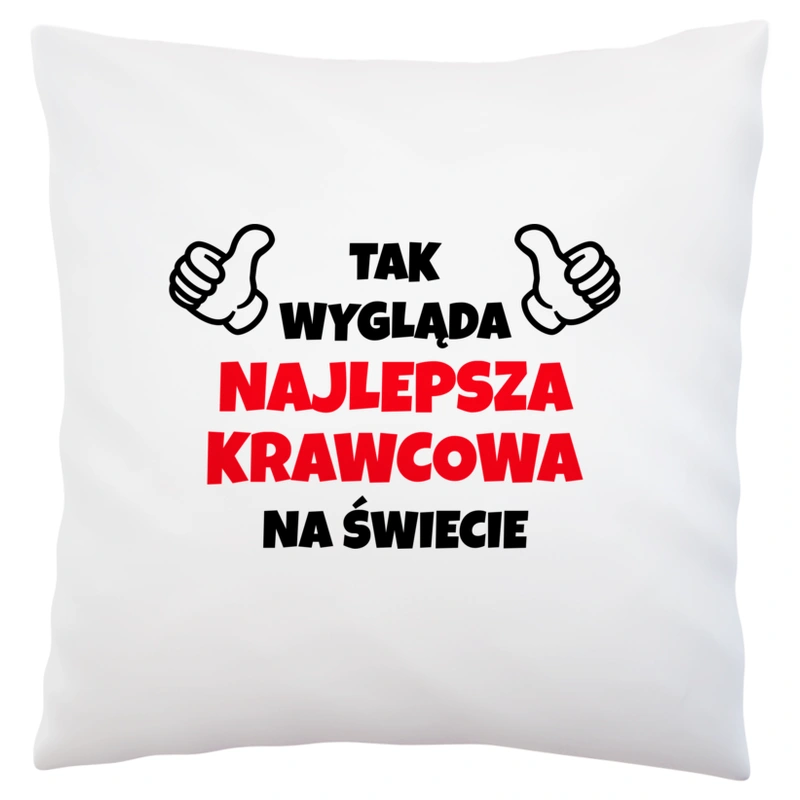 Tak Wygląda Najlepsza Krawcowa Na Świecie - Poduszka Biała