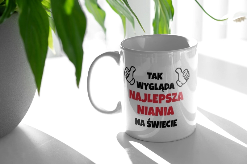 Tak Wygląda Najlepsza Niania Na Świecie - Kubek Biały