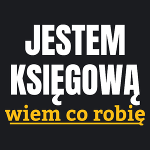 Jestem Księgową Wiem Co Robię - Damska Koszulka Czarna