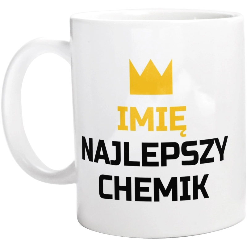 Twoje Imię Najlepszy Chemik - Kubek Biały