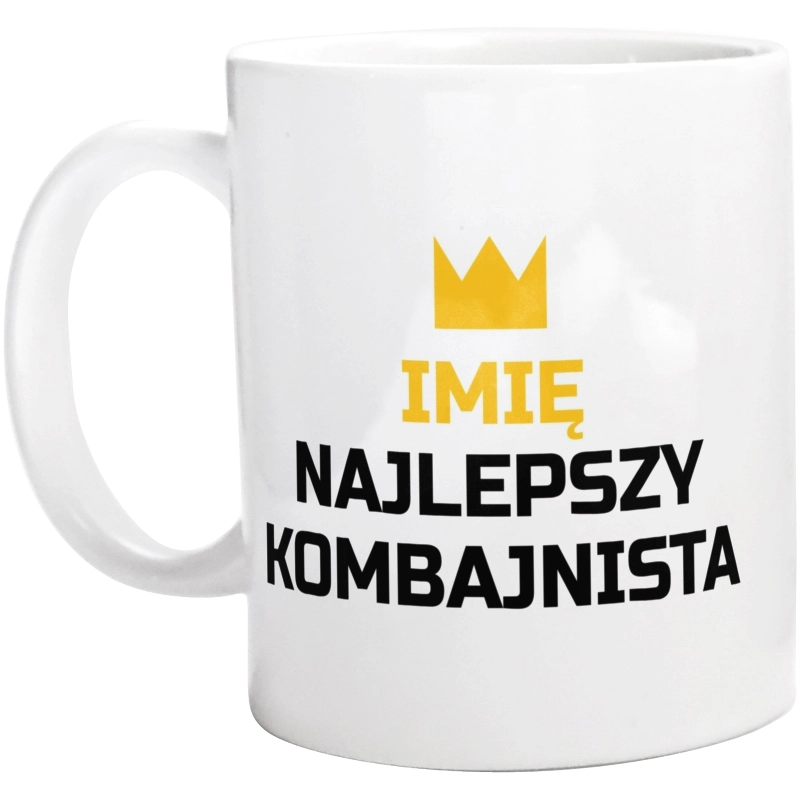 Twoje Imię Najlepszy Kombajnista - Kubek Biały