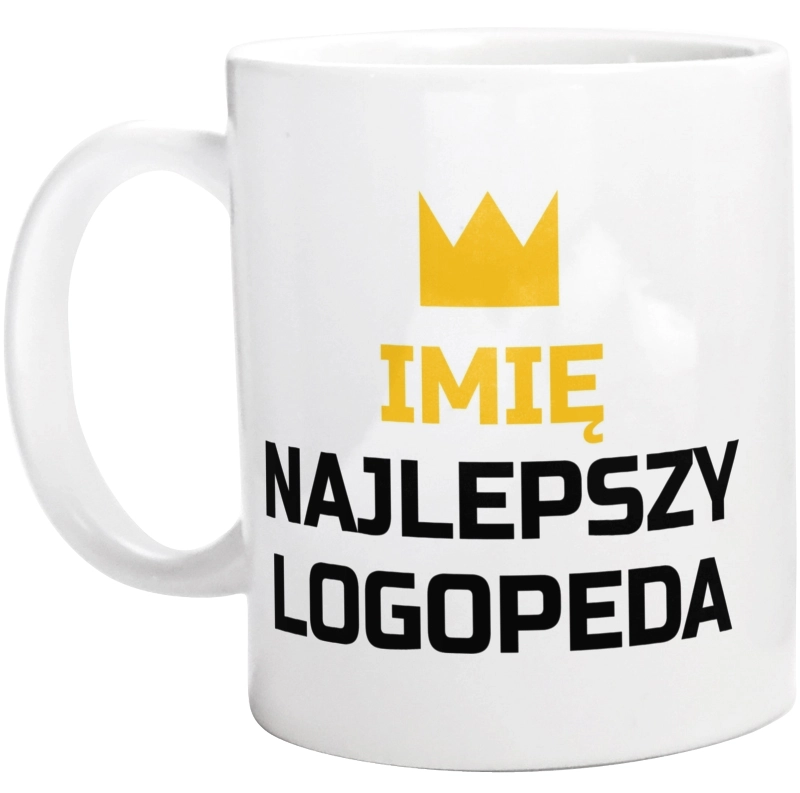 Twoje Imię Najlepszy Logopeda - Kubek Biały