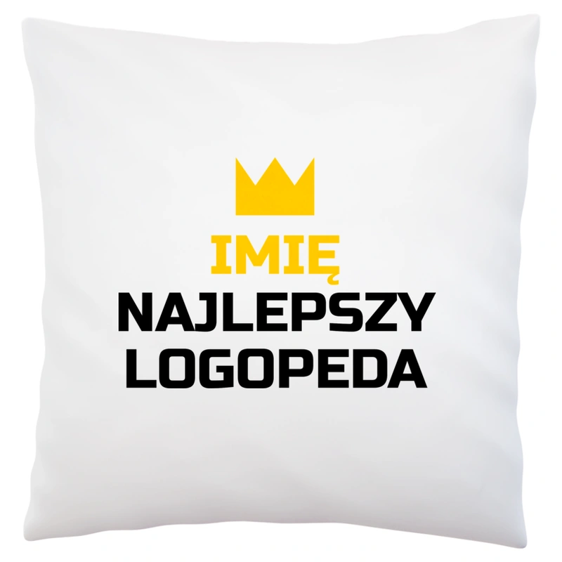 Twoje Imię Najlepszy Logopeda - Poduszka Biała