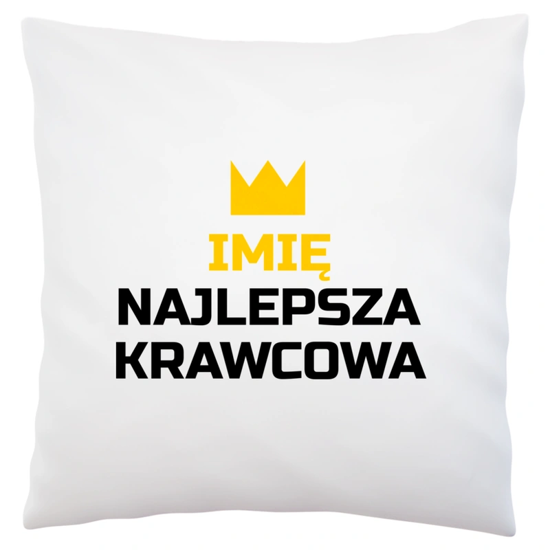 TWOJE IMIĘ najlepsza krawcowa - Poduszka Biała