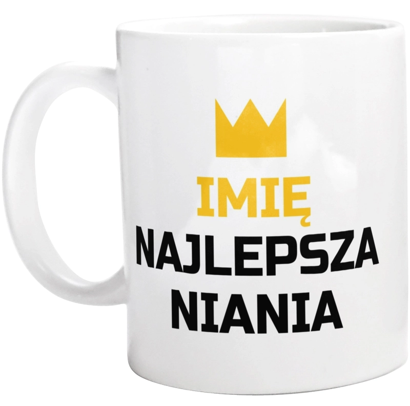 TWOJE IMIĘ najlepsza niania - Kubek Biały