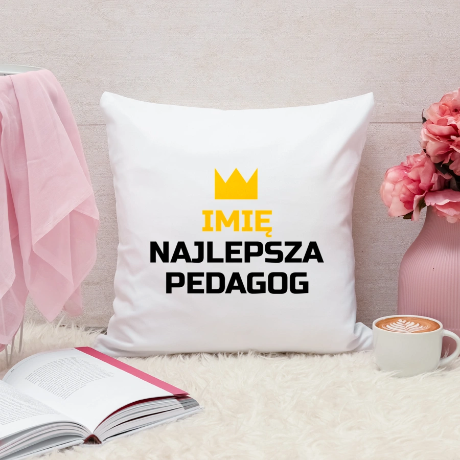 TWOJE IMIĘ najlepsza pedagog - Poduszka Biała