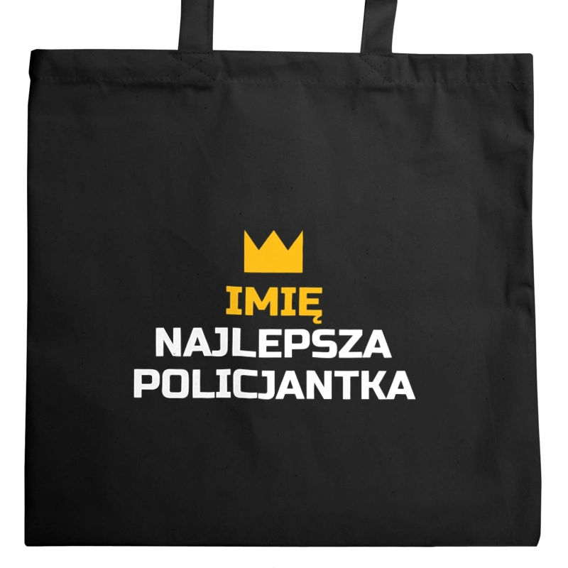 TWOJE IMIĘ najlepsza policjantka - Torba Na Zakupy Czarna