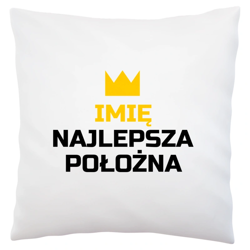 TWOJE IMIĘ najlepsza położna - Poduszka Biała