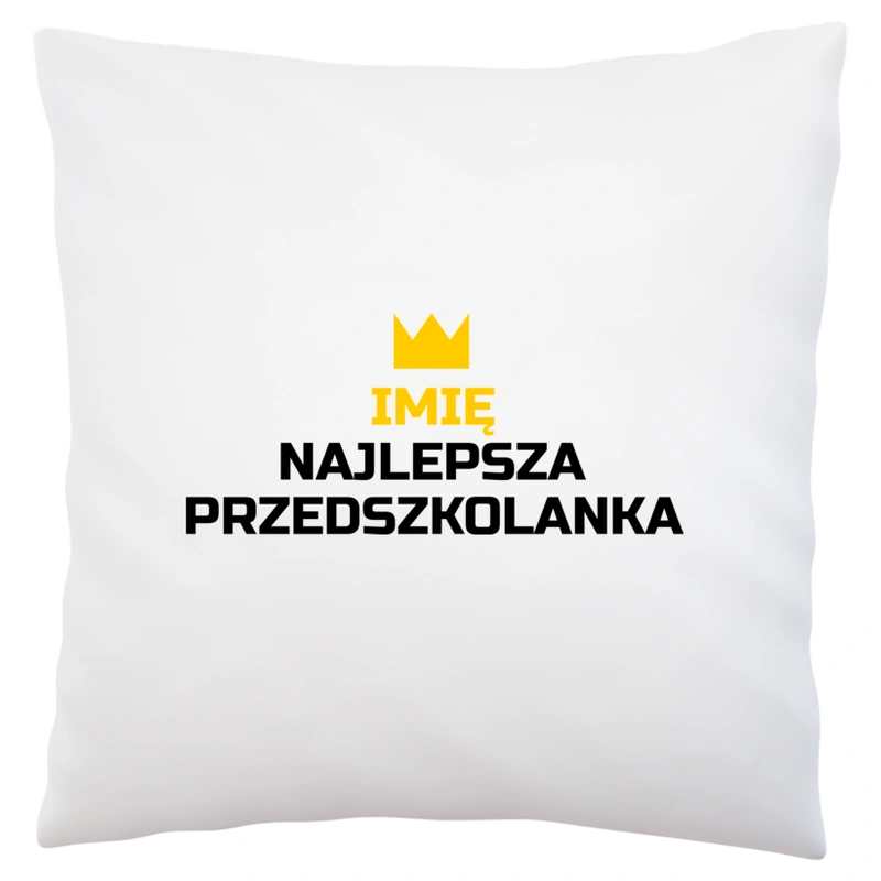 TWOJE IMIĘ najlepsza przedszkolanka - Poduszka Biała