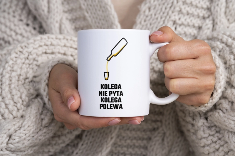 Kolega Nie Pyta Kolega Polewa - Kubek Biały