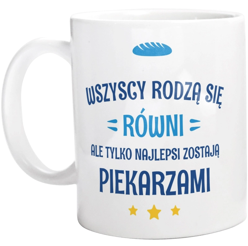 Tylko Najlepsi Zostają Piekarzami - Kubek Biały