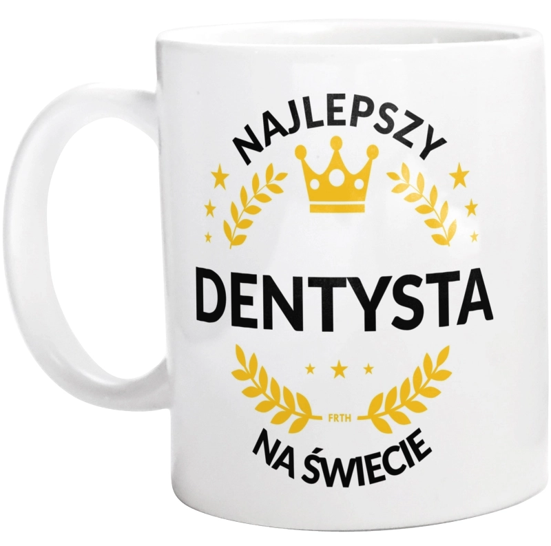 Najlepszy Dentysta Na Świecie - Kubek Biały