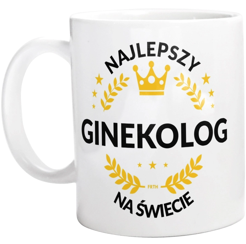 Najlepszy Ginekolog Na Świecie - Kubek Biały